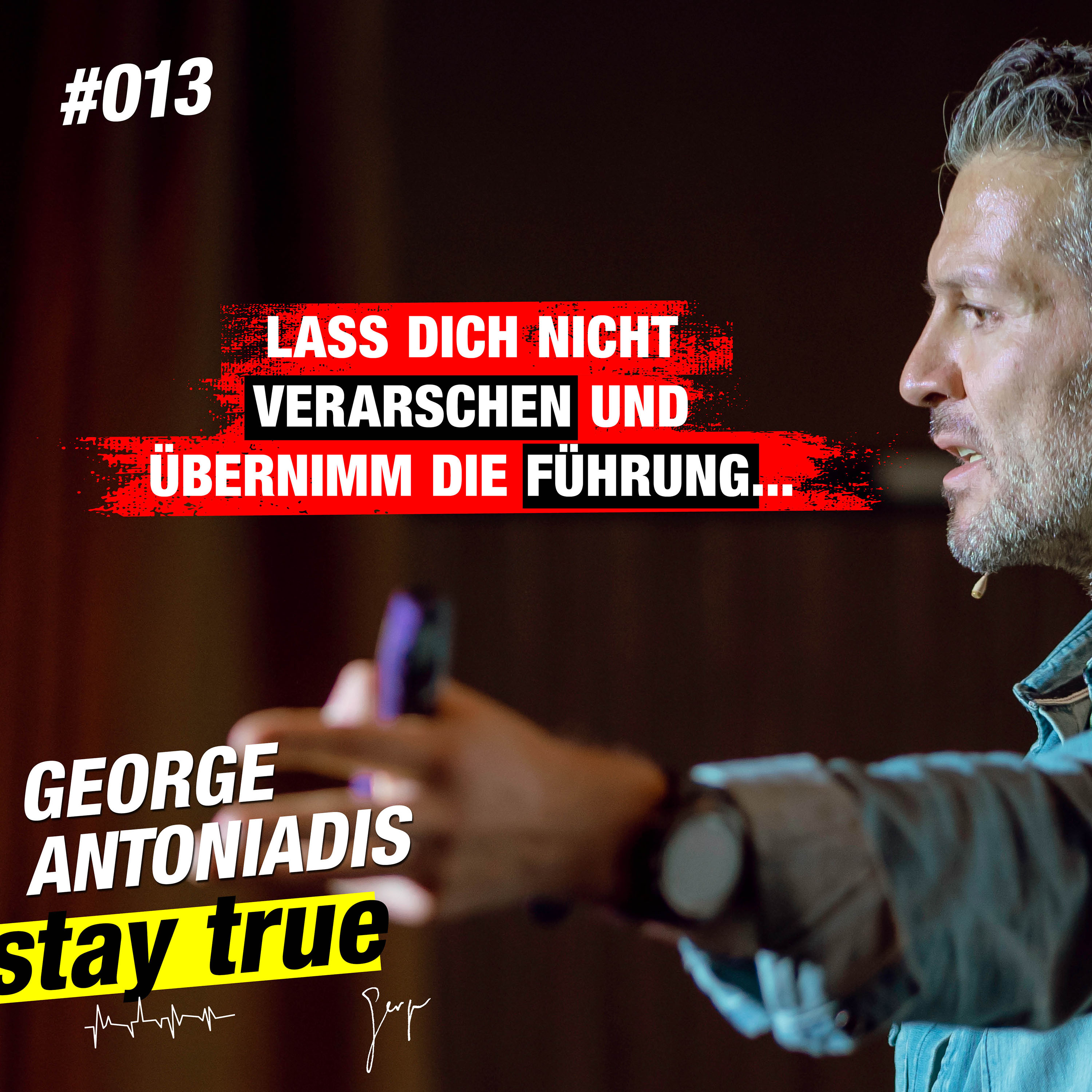 StayTrue für Emotional Leaders mit George Antoniadis