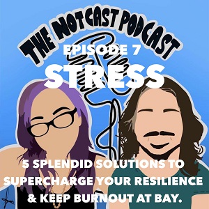 The Notcast Podcast: Life, Love, Misery & Deep Sh*t