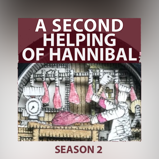 A Second Helping of Hannibal