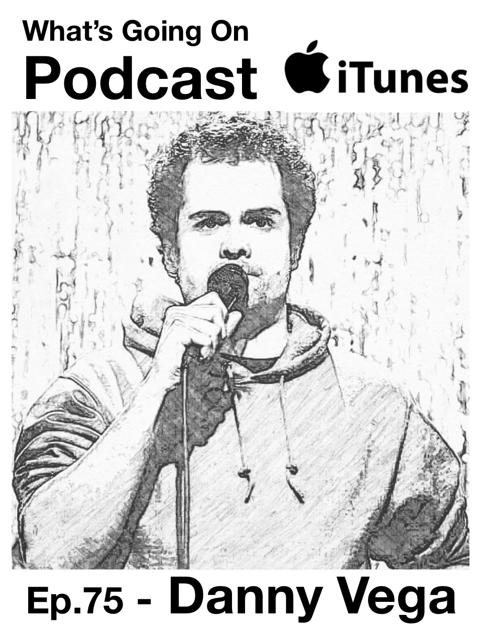 Ep. 75 - Danny Vega (Am I The A**hole Podcast)