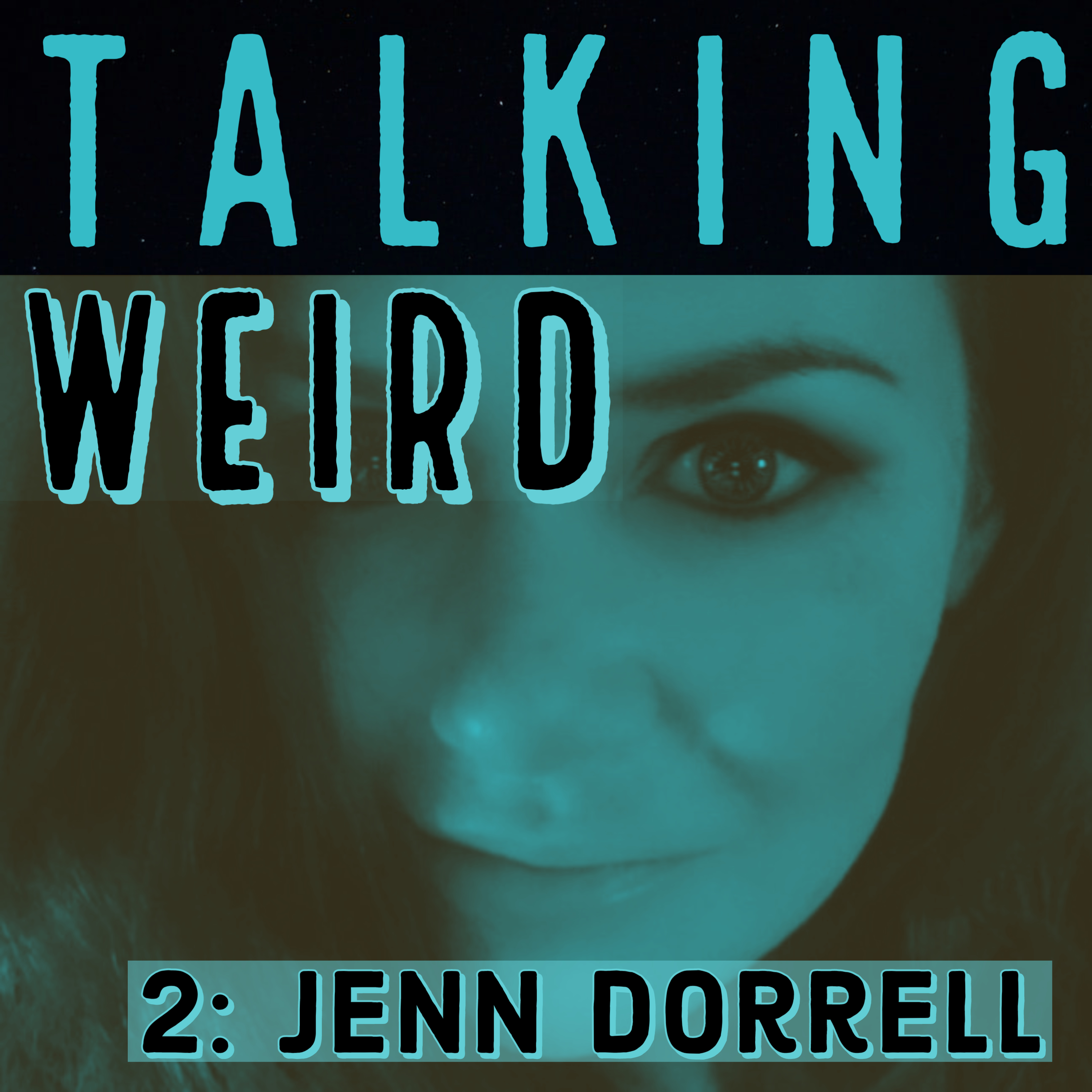 Talking Weird