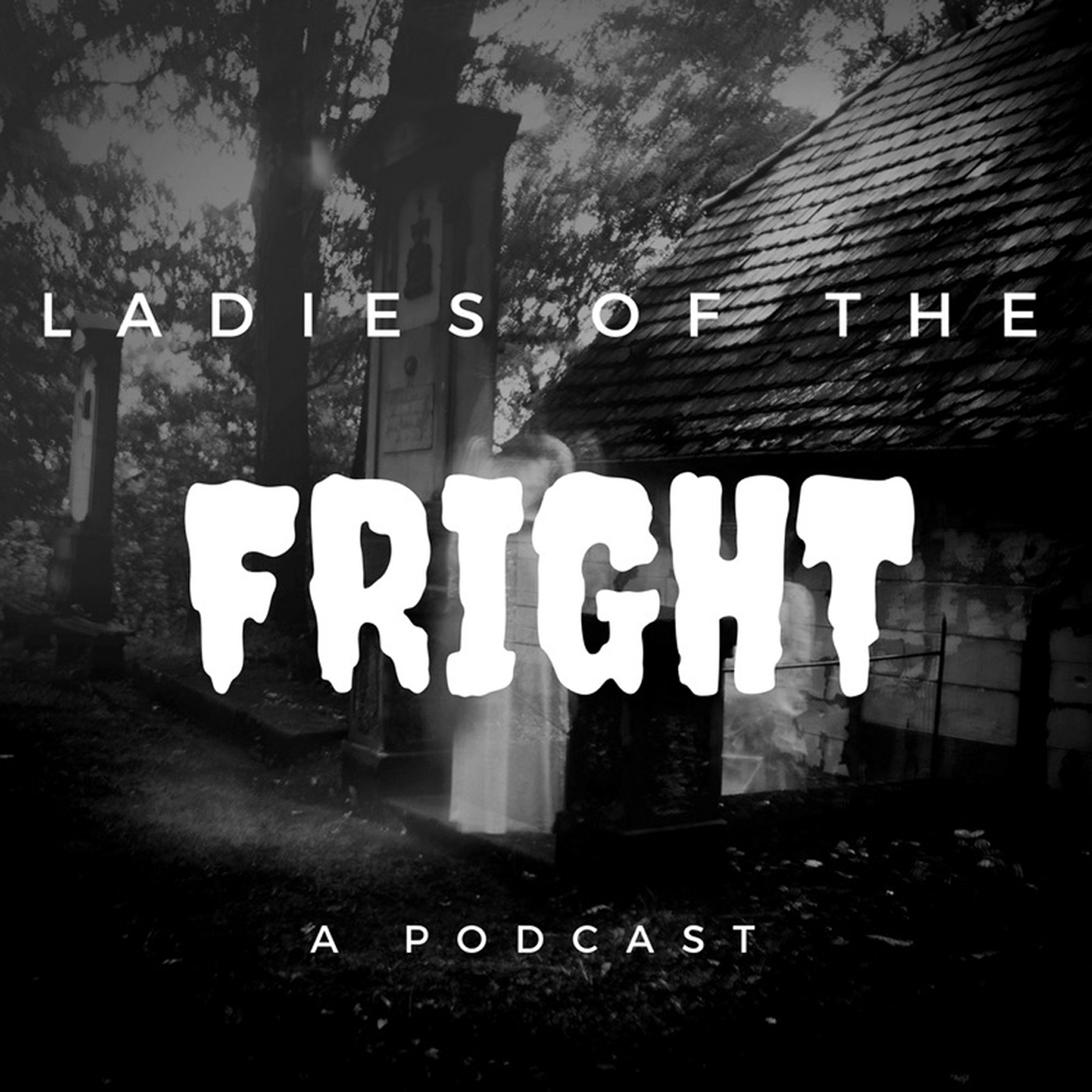 Ladies of the Fright