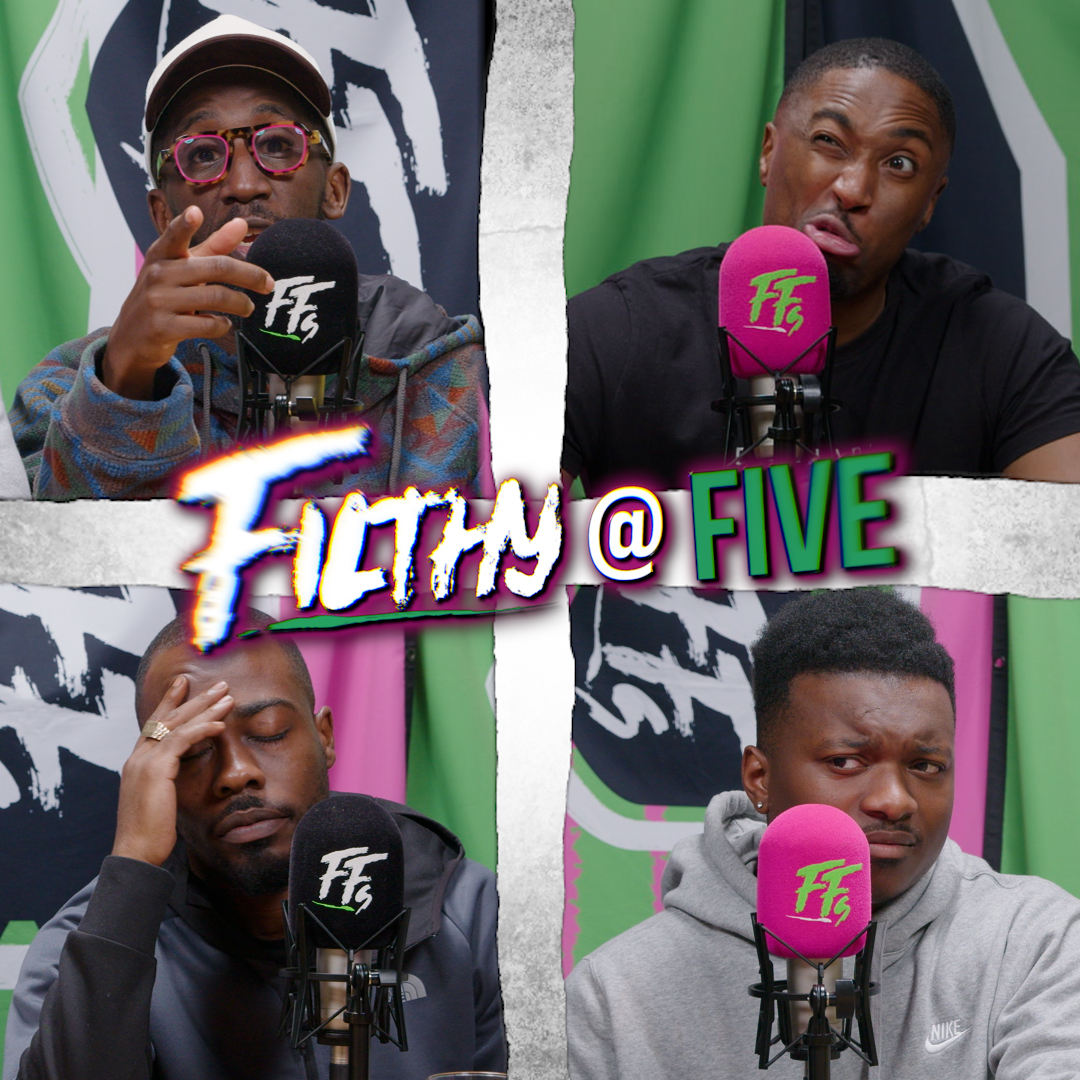 IF WE COULDN'T POD, WE WOULDN'T POD!!! | FILTHY @ FIVE