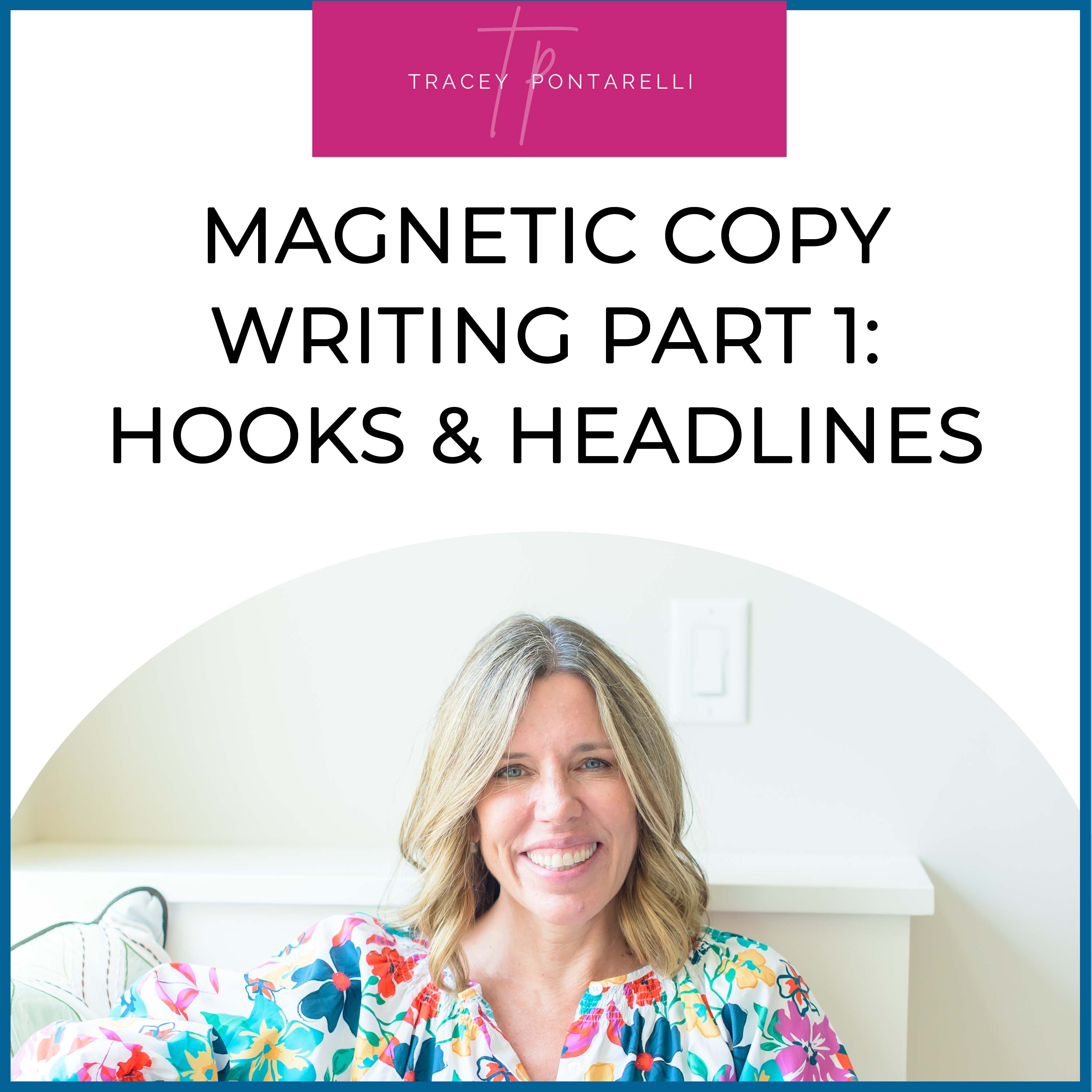 The Magnetic Marketing & Mindset Show with Tracey Pontarelli.