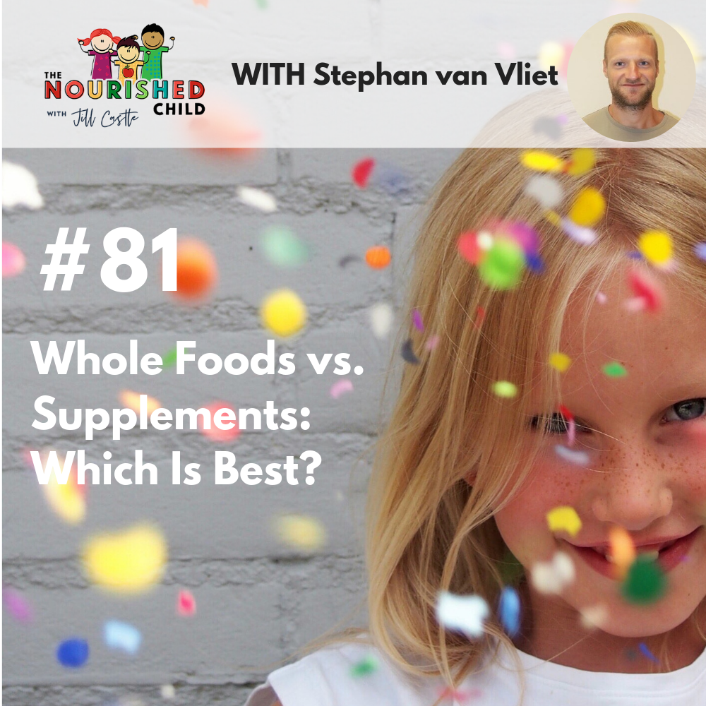 Whole Foods vs. Supplements: Which Is Best? With Stephan van Vliet