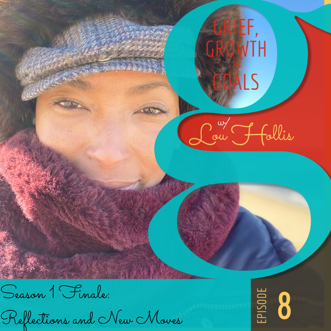 Grief, Growth & Goals Podcast