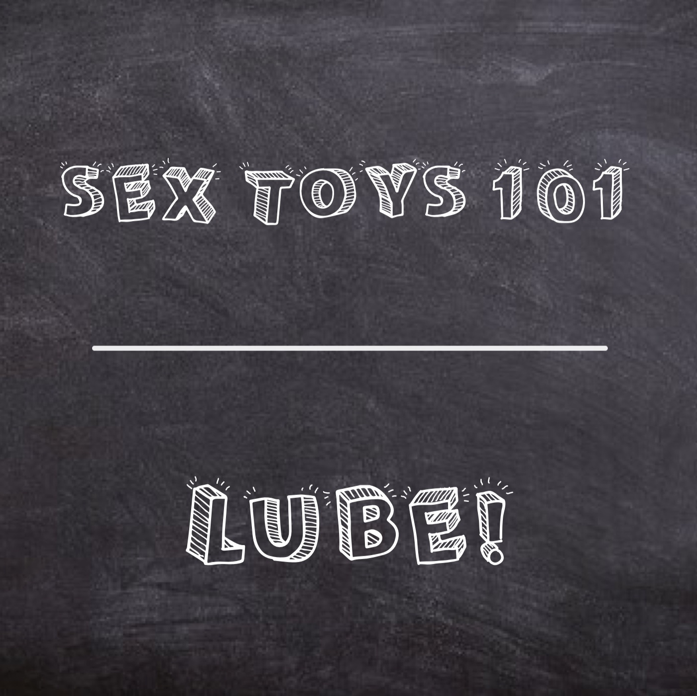 SEX TOYS 101 -- LUBE WITH SUNNY RODGERS