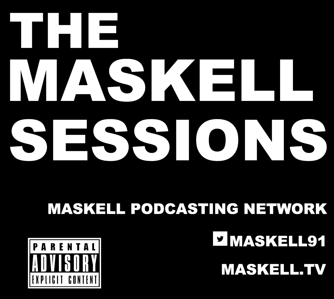 The Maskell Sessions - Ep. 343