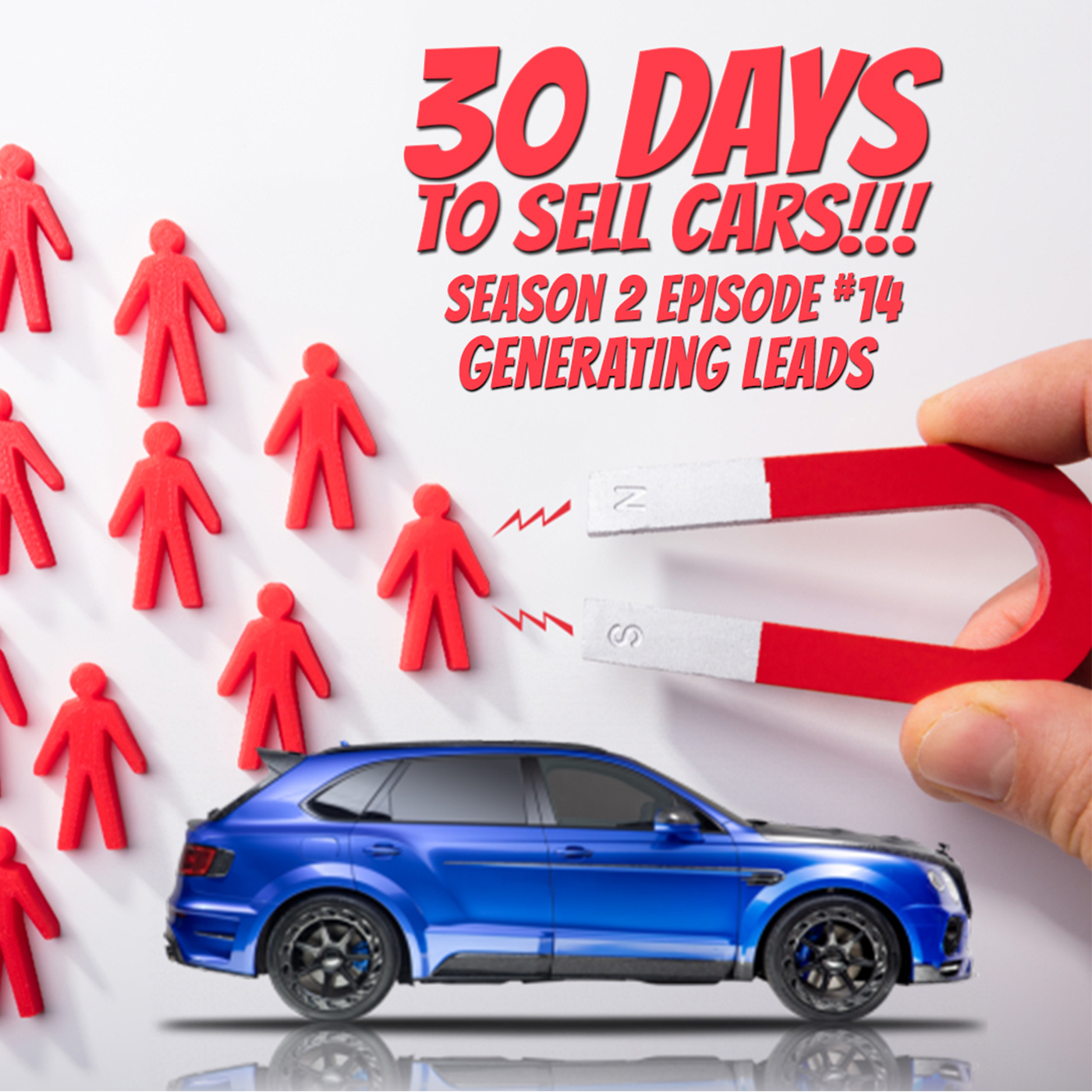 30 Days To Sell Cars Podcast