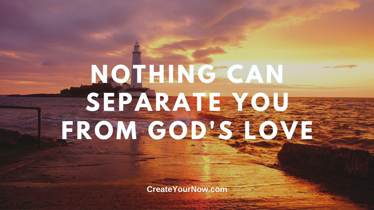 2031 Nothing Can Separate You from God's Love