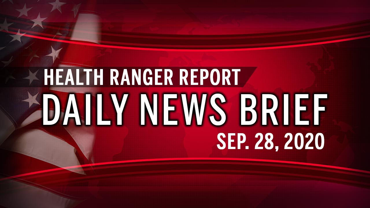 The Health Ranger Report Daily News Update Sep. 28, 2020