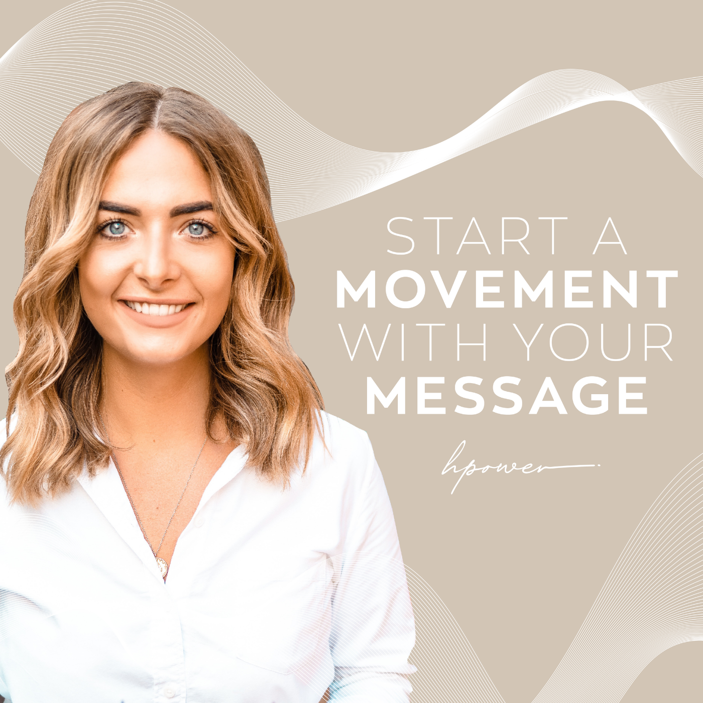 Start A Movement With Your Message