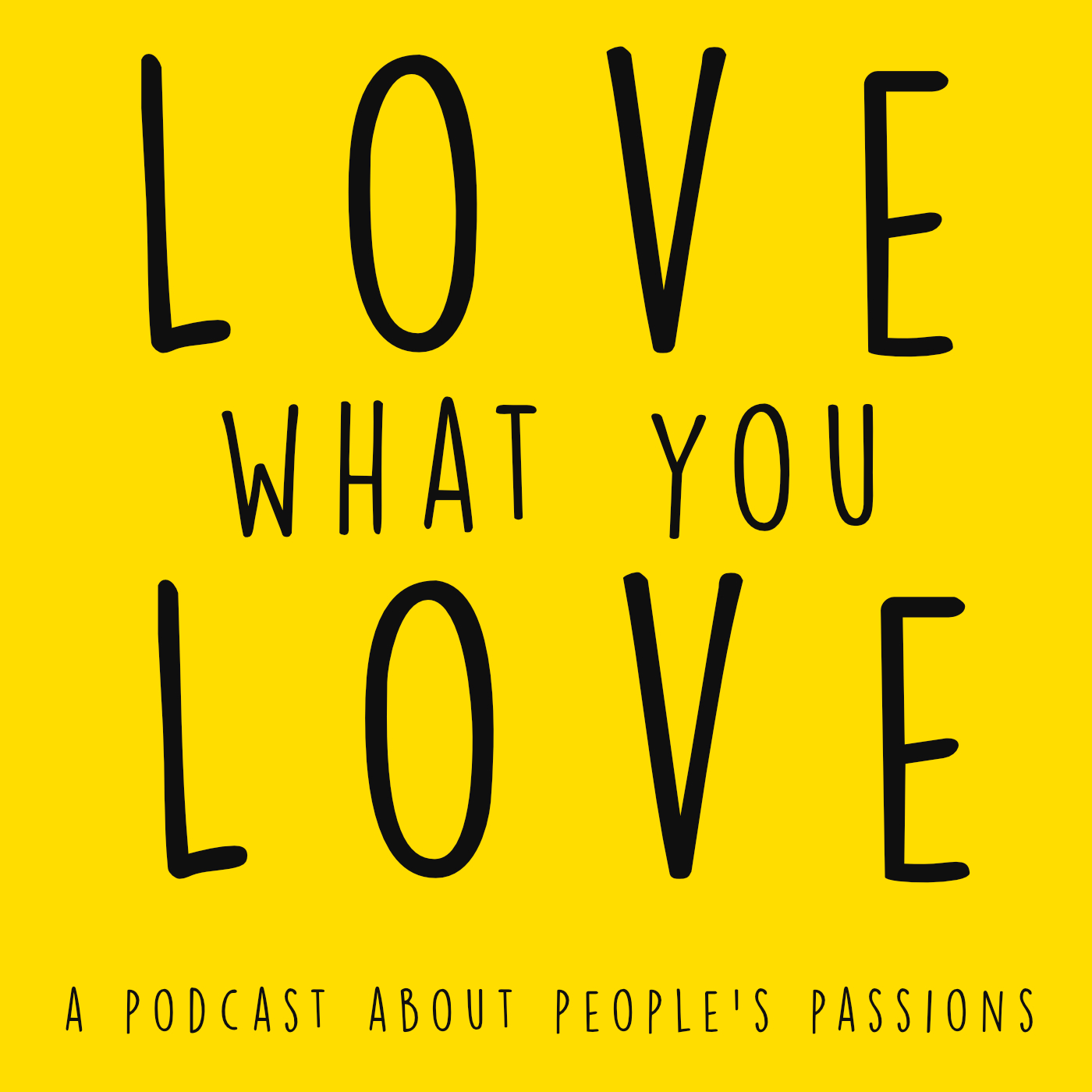 Love What You Love