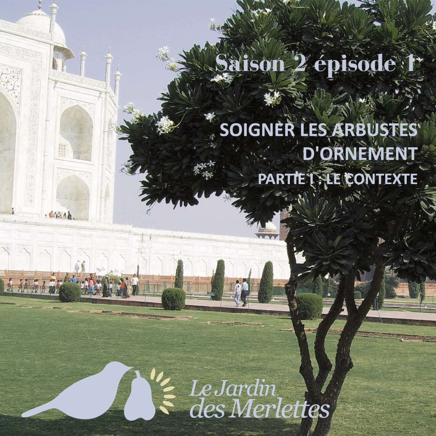 Le podcast du Jardin des Merlettes