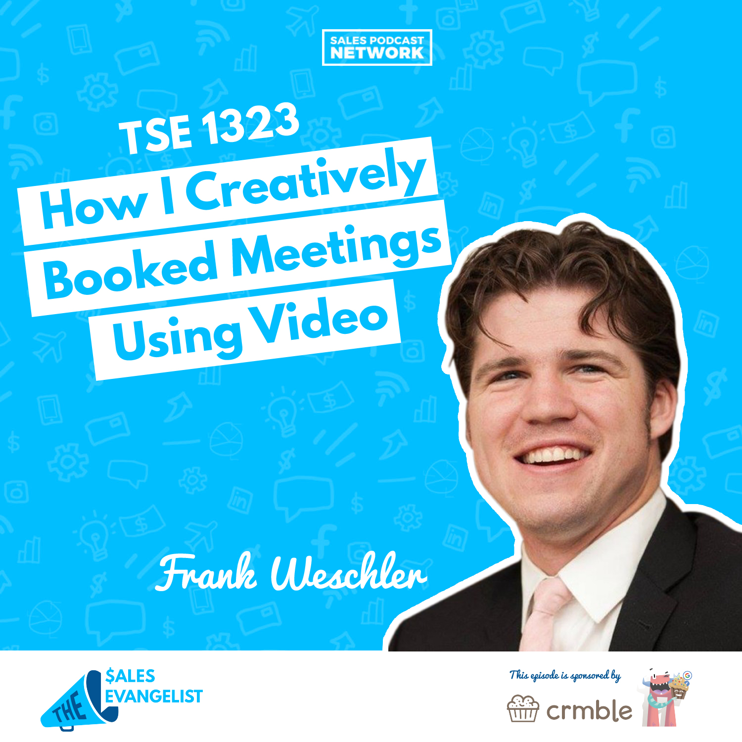 Frank Weschler | How I Creatively Booked Meetings Using Video