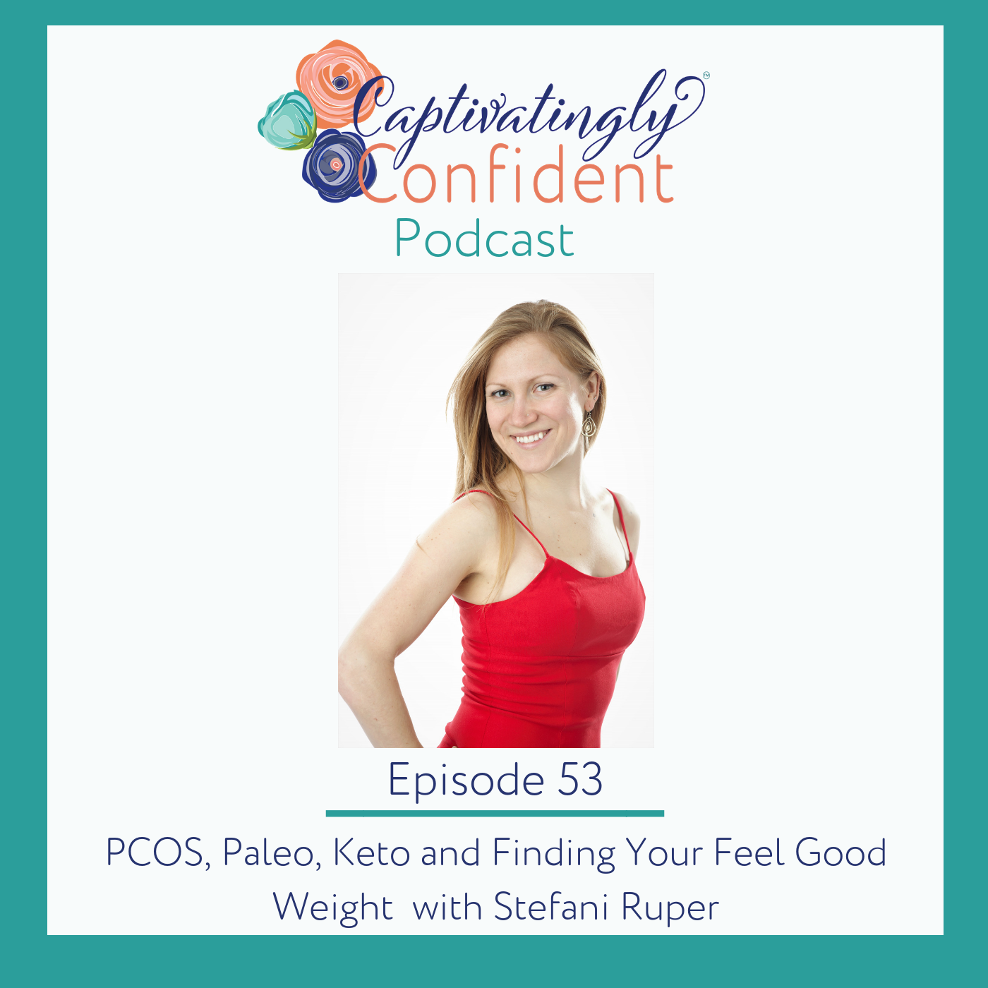 The Captivatingly Confident Podcast