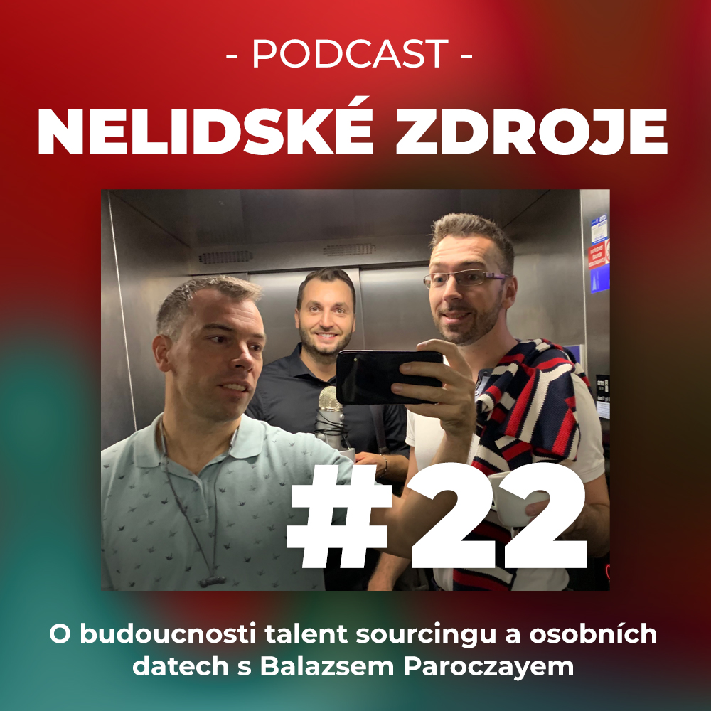 22: O budoucnosti talent sourcingu a osobních datech s Balazsem Paroczayem, Vice President of Global Sourcing ve společnosti Cielo Talent