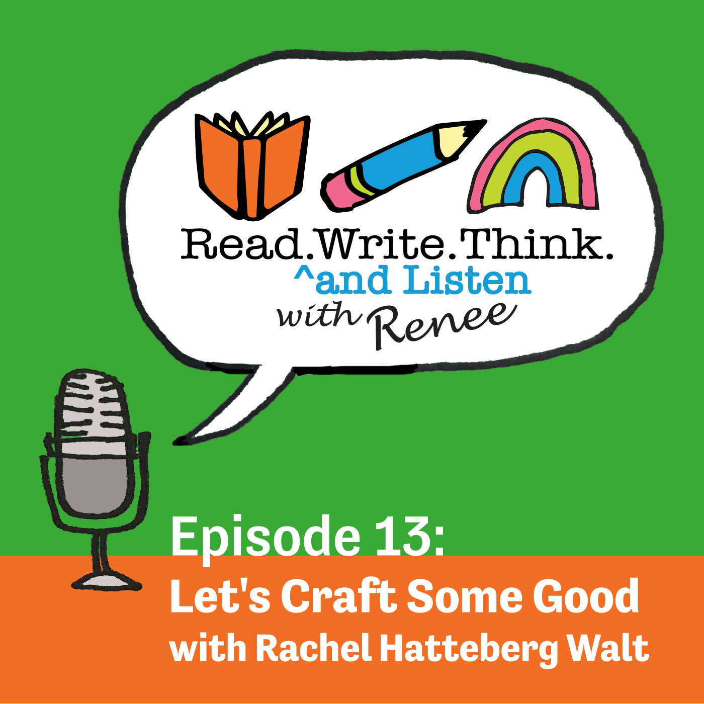 Read Write Think (and Listen) with Renee Podcast