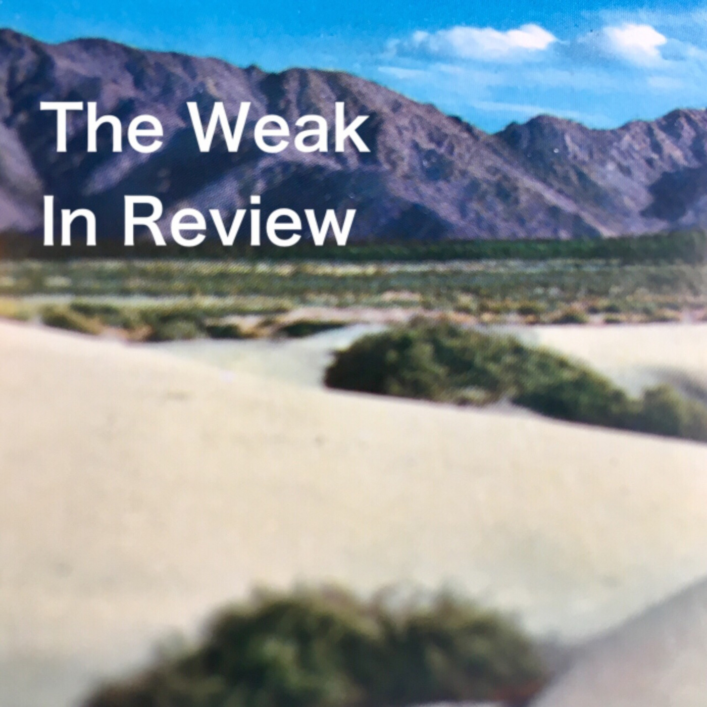 The Weak in Review