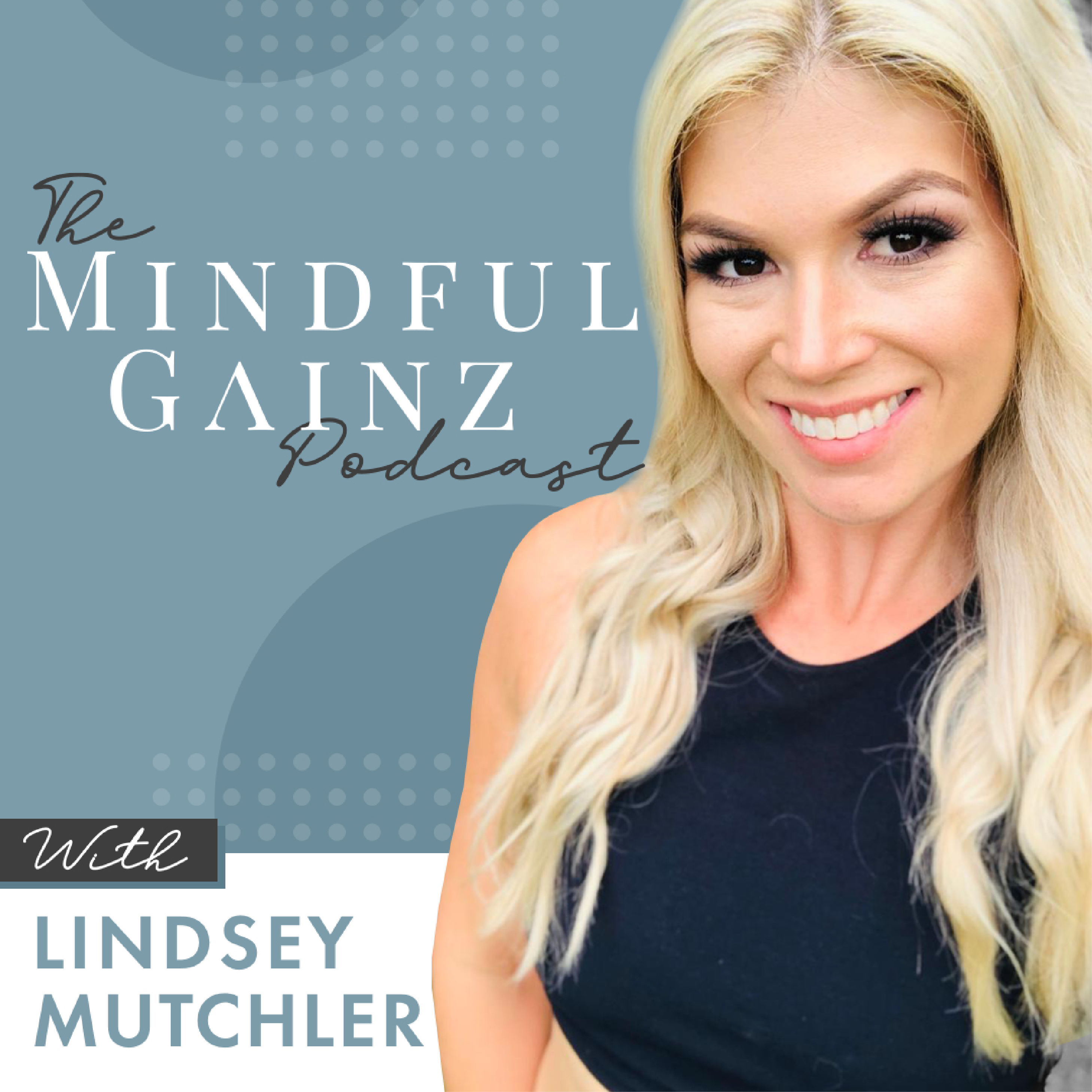 The Mindful Gainz Podcast with Lindsey Mutchler