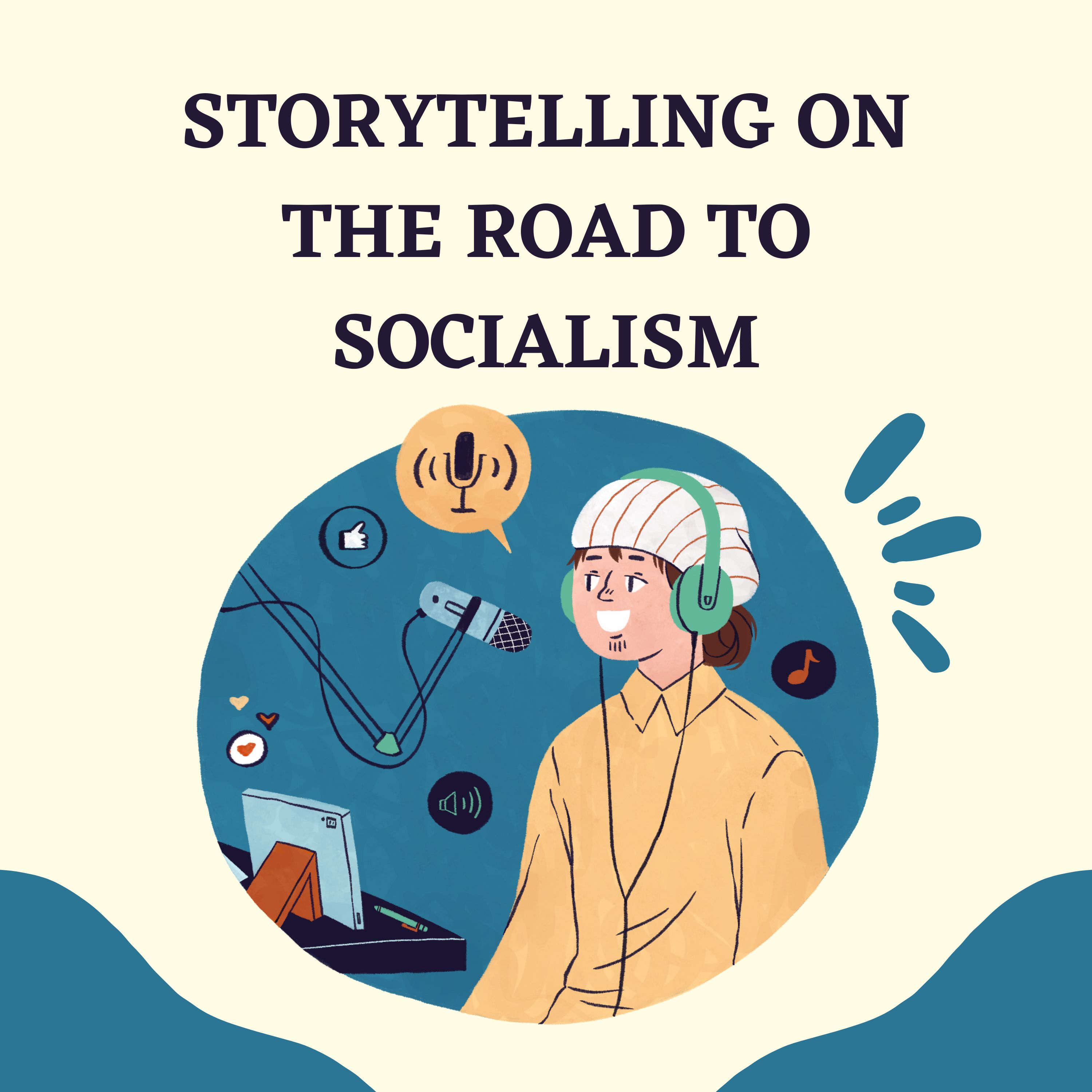 Storytelling on the Road to Socialism