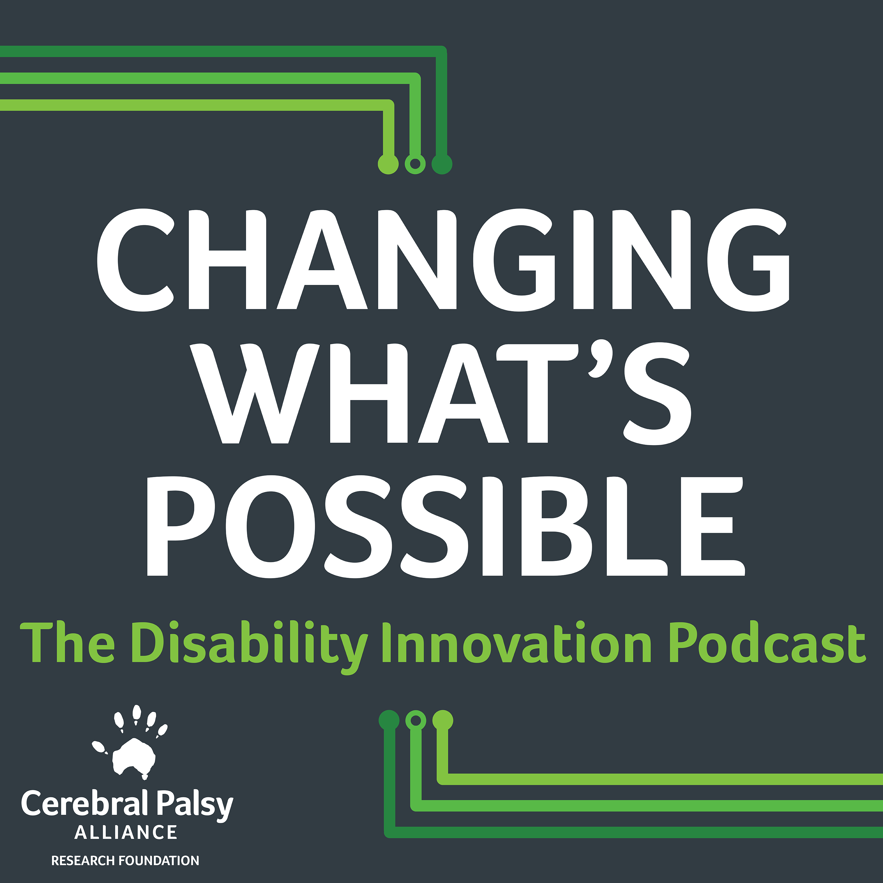 Changing What\'s Possible: The Disability Innovation Podcast