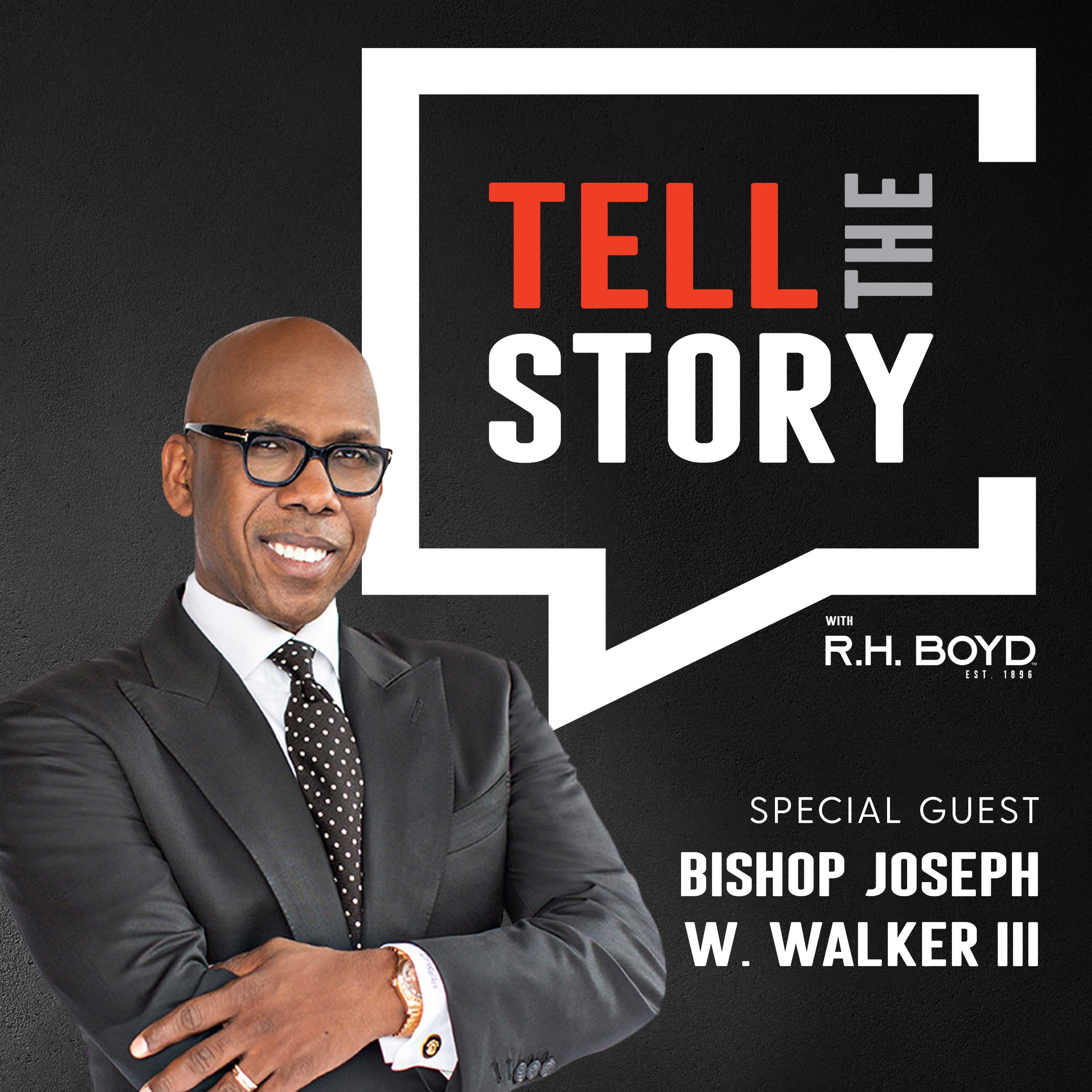 Tell the Story with R.H. Boyd