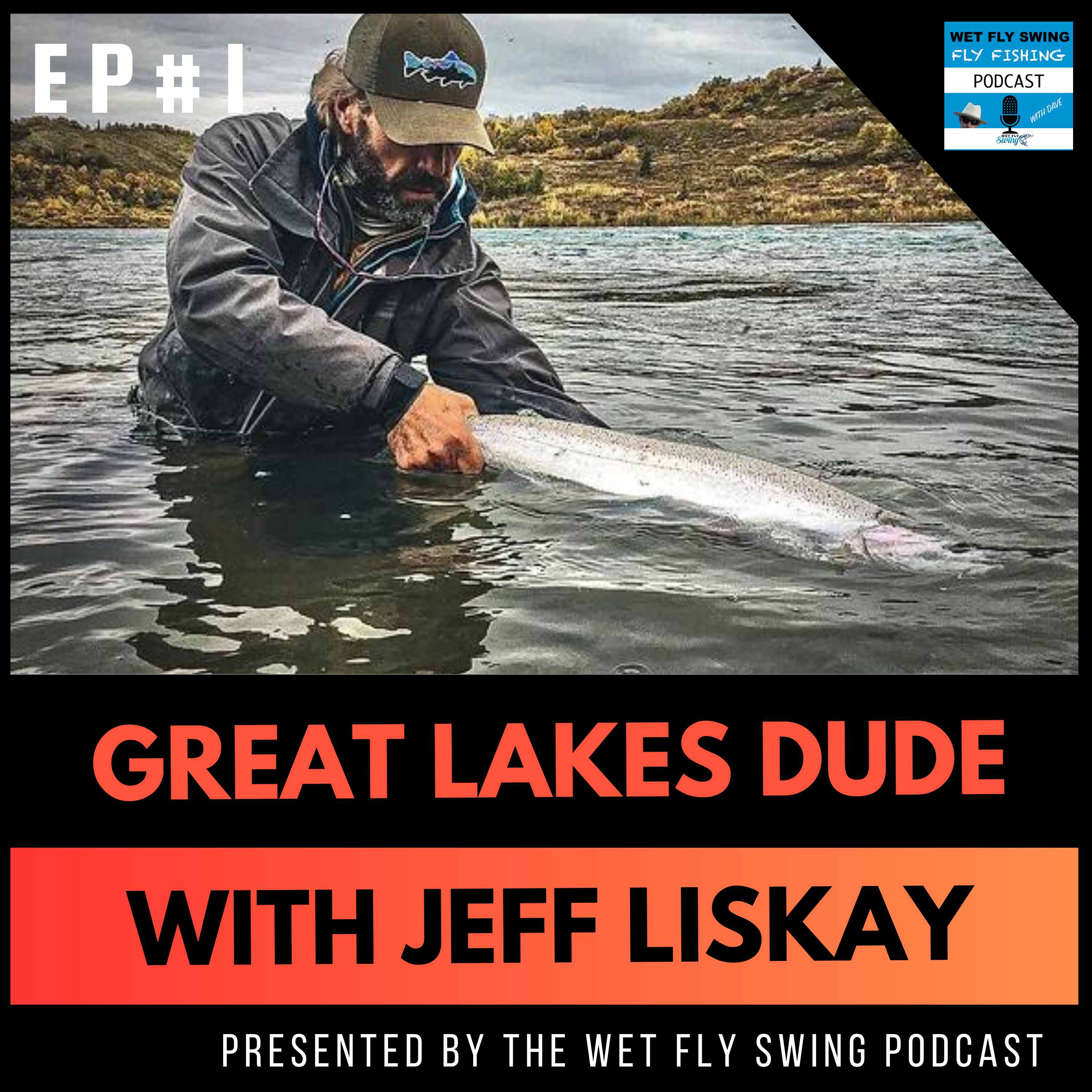 Great Lakes Dude 1 with Jeff Liskay Steelhead, Walleye, Lake Erie