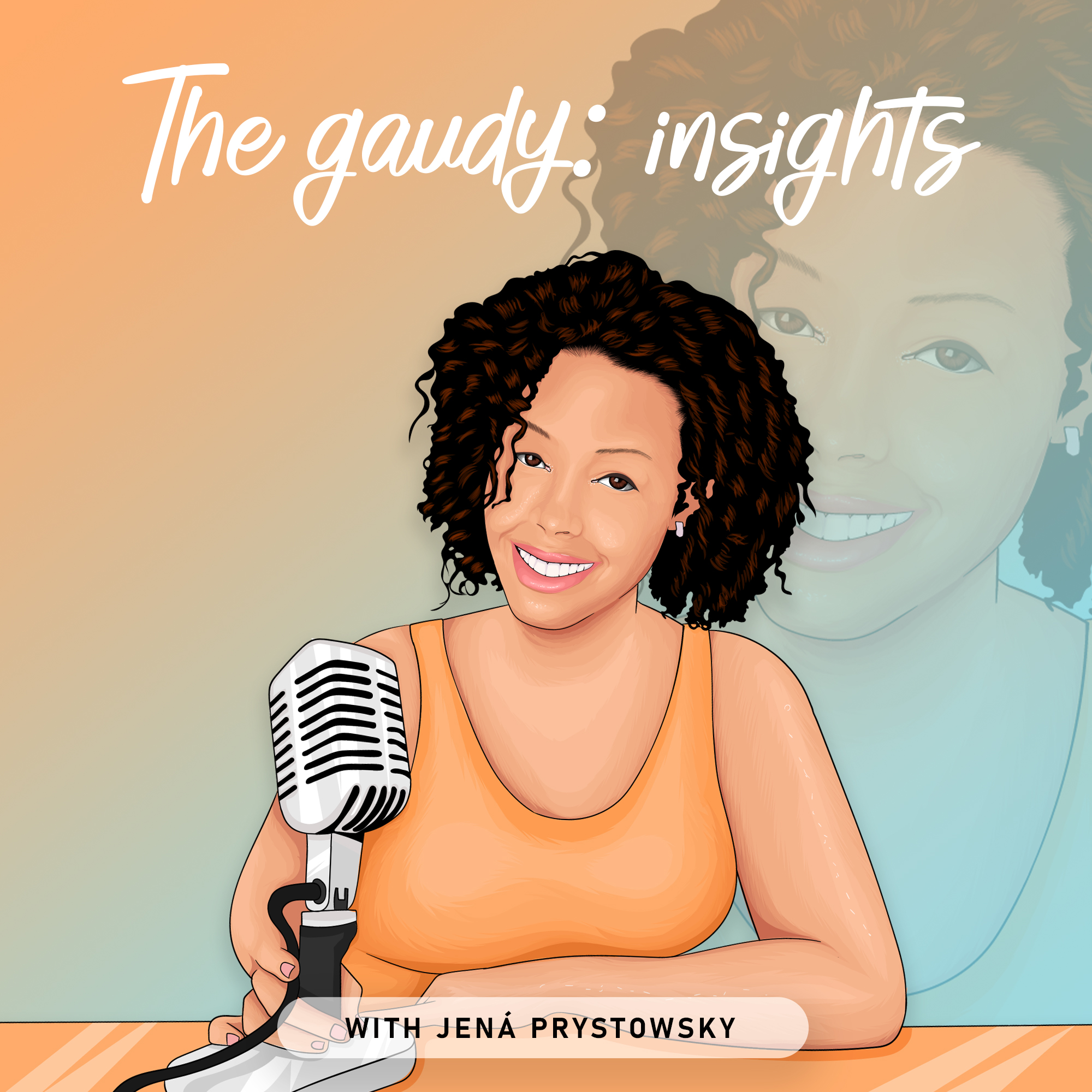 The Gaudy: Insights