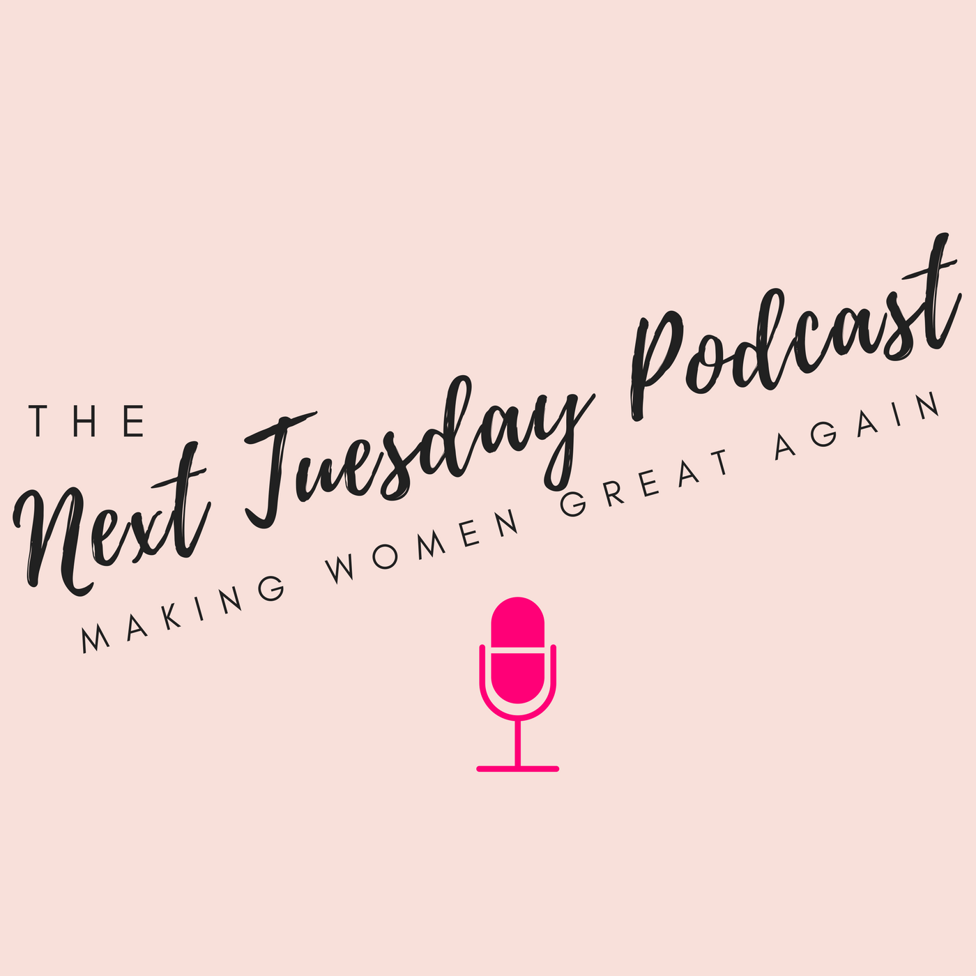 The Next Tuesday Podcast