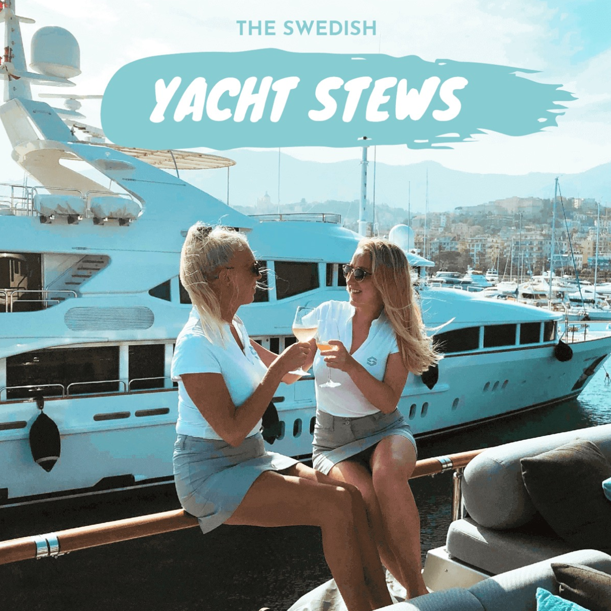 The Swedish Yacht Stews