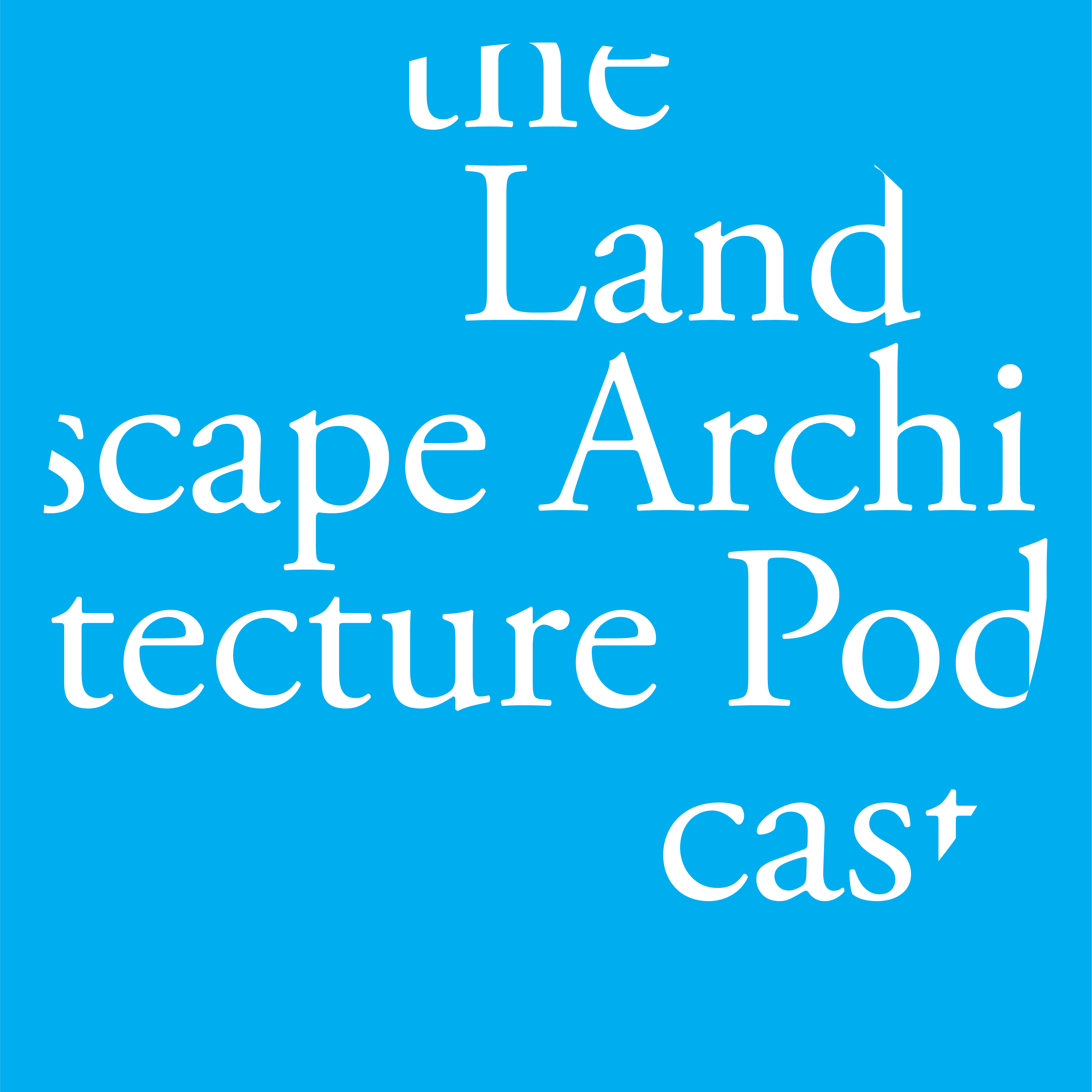 Landscape Architecture Podcast
